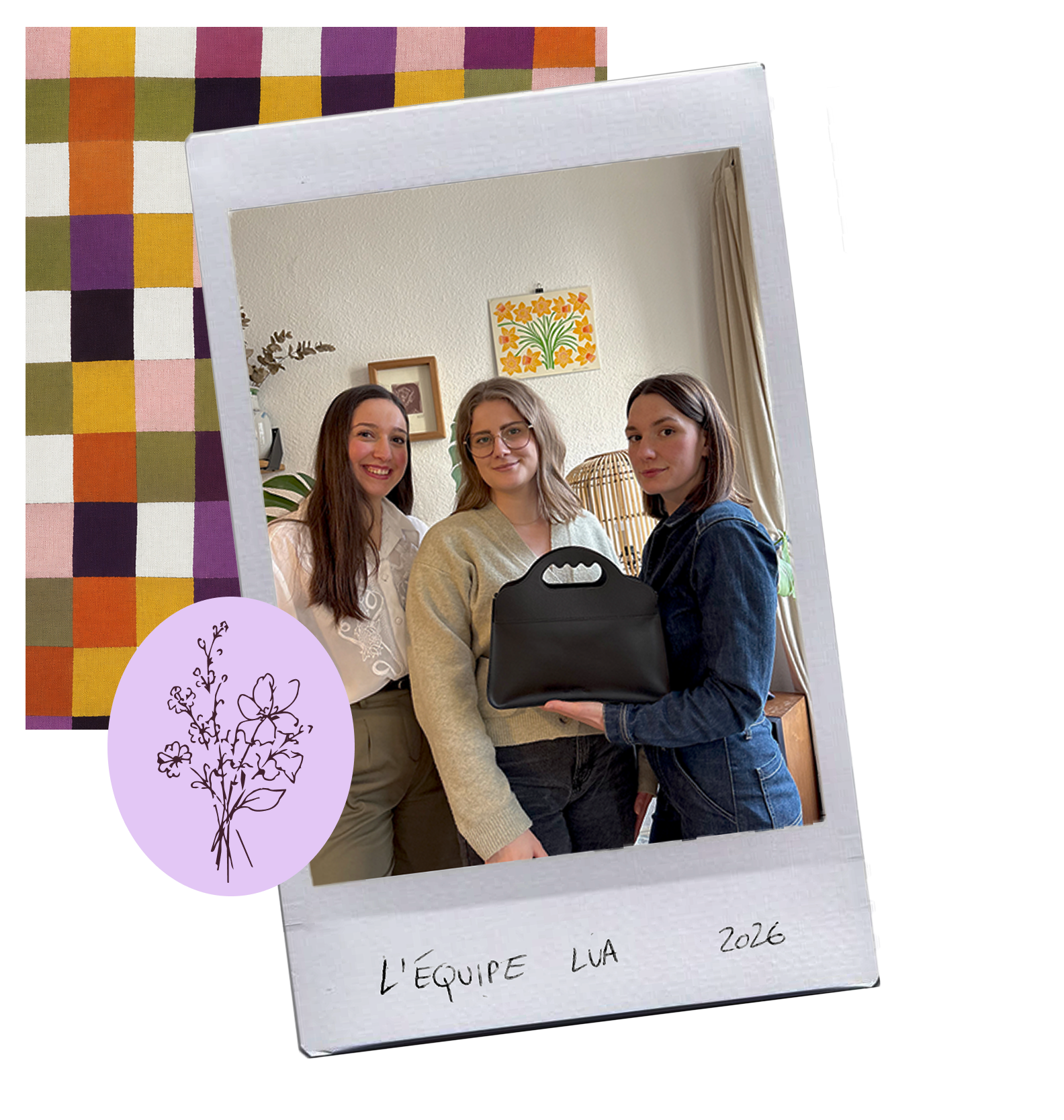 Image des trois fondatrices / fond à carreaux de la doublures Lua n°1 / stickers avec une illustration d'un bouquet de fleurs
